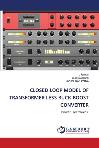 Closed Loop Model of Transformer Less Buck-Boost Converter