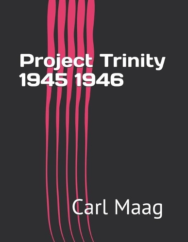 Project Trinity 1945 1946