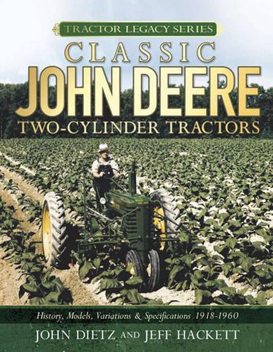 Classic John Deere Two-Cylinder Tractors