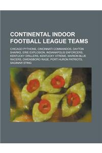 Continental Indoor Football League Teams