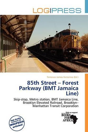 85th Street - Forest Parkway (Bmt Jamaica Line)