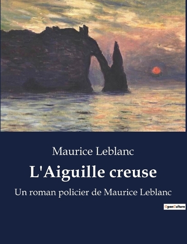 L'Aiguille creuse