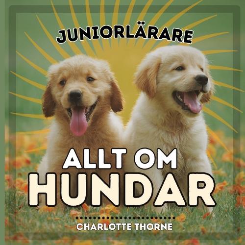 Juniorlärare, Allt Om Hundar