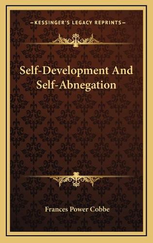 Self-Development And Self-Abnegation