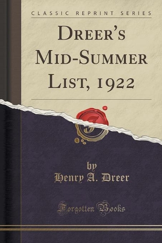 Dreer's Mid-Summer List, 1922 (Classic Reprint)