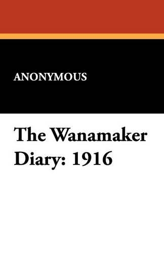 The Wanamaker Diary