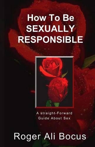 How To Be Sexually Responsible