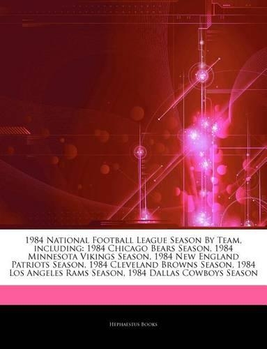 Articles on 1984 National Football League Season by Team, Including