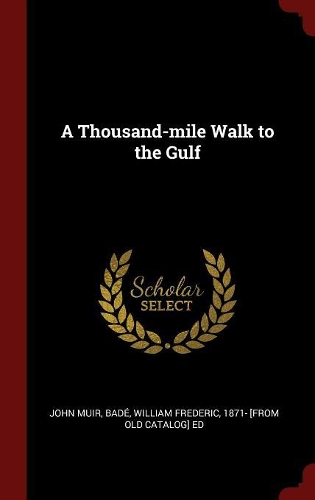 A Thousand-mile Walk to the Gulf
