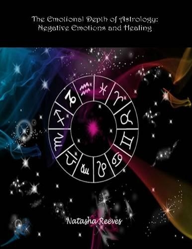 The Emotional Depth of Astrology: Negative Emotions and Healing