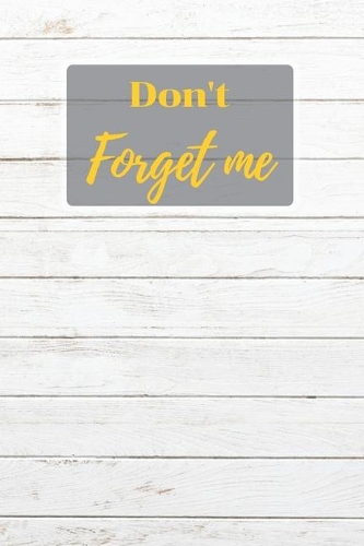 Don't Forget Me