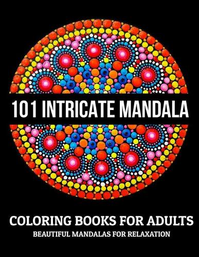 101 Intricate Mandala Coloring Books For Adults
