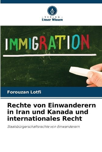 Rechte von Einwanderern in Iran und Kanada und internationales Recht
