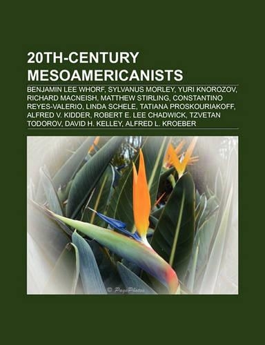 20th-Century Mesoamericanists