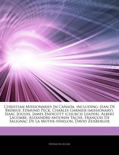 Articles on Christian Missionaries in Canada, Including
