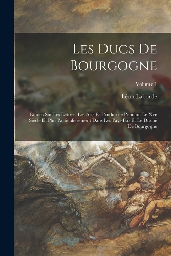 Les Ducs De Bourgogne