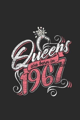 Queens Are Born In 1967