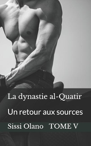 La Dynastie Al-Quatir