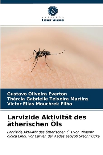 Larvizide Aktivität des ätherischen Öls