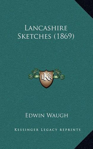 Lancashire Sketches (1869)