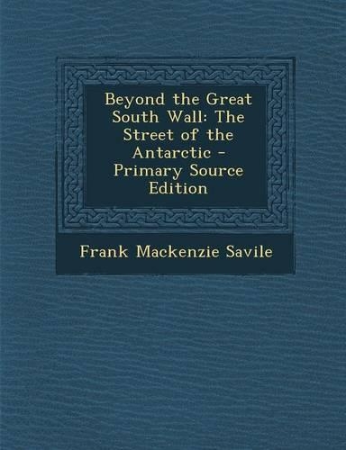 Beyond the Great South Wall