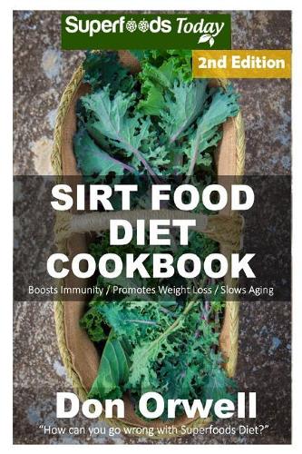 Sirt Food Diet Cookbook