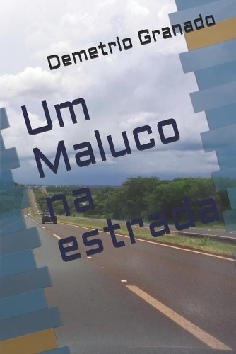 Um Maluco na estrada