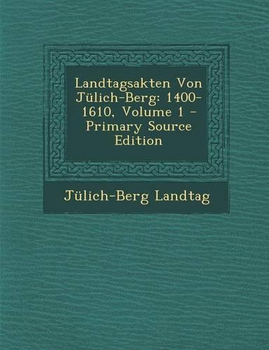 Landtagsakten Von Julich-Berg