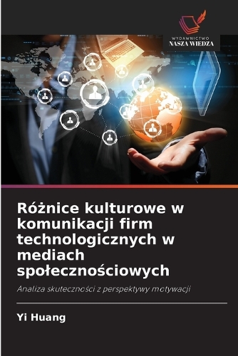 Różnice kulturowe w komunikacji firm technologicznych w mediach spolecznościowych