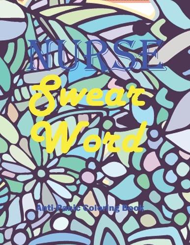 Nurse Swear Word Coloring Book