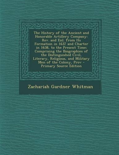 The History of the Ancient and Honorable Artillery Company