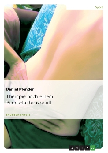 Therapie nach einem Bandscheibenvorfall