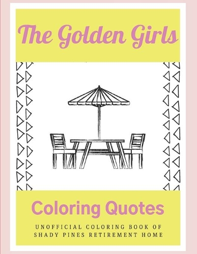 The Golden Girls Coloring Quotes