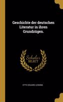 Geschichte der deutschen Literatur in ihren Grundzügen.