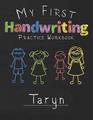 My first Handwriting Practice Workbook Taryn