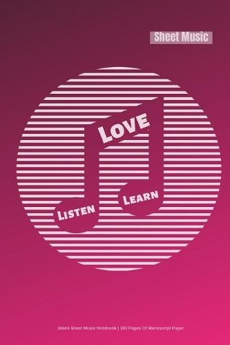 Blank Sheet Music Notebook - 100 Pages of Manuscript Paper