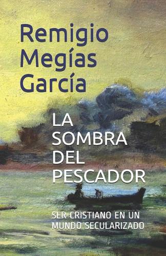 La Sombra del Pescador