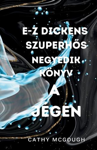 E-Z Dickens SzuperhŐs 4 Könyv Hungarian Edition