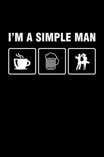 I'm A Simple Man
