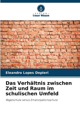 Das Verhältnis zwischen Zeit und Raum im schulischen Umfeld