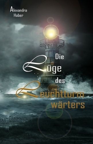 Die Lüge des Leuchtturmwärters