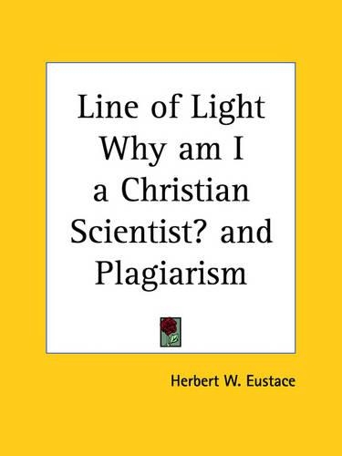 Line of Light Why am I a Christian Scientist?