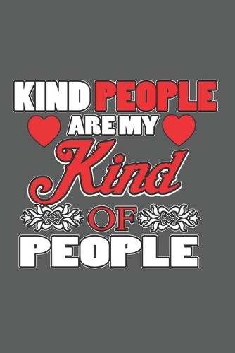 Kind People Are My Kind Of People