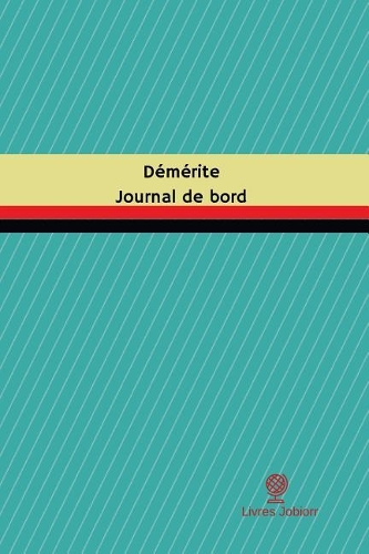 Démérite Journal de bord