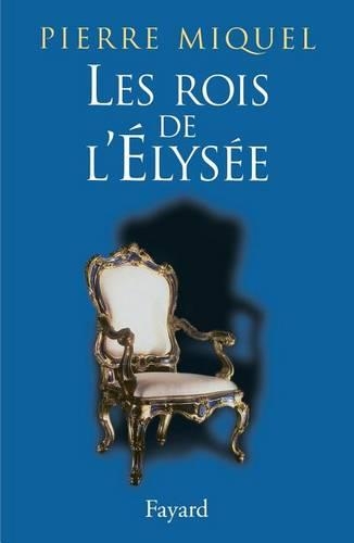 Les Rois de l'Élysée
