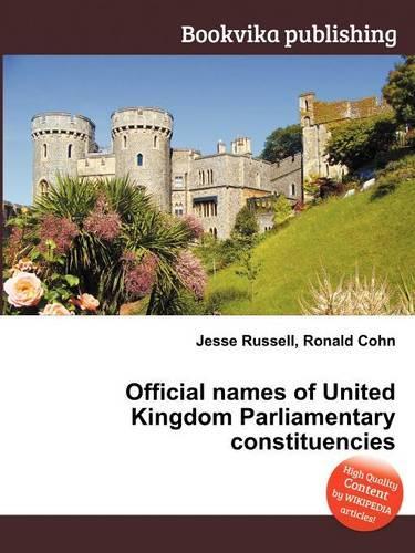 Official Names of United Kingdom Parliamentary Constituencies