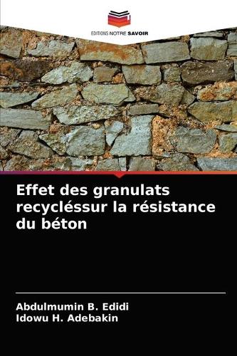 Effet des granulats recycléssur la résistance du béton