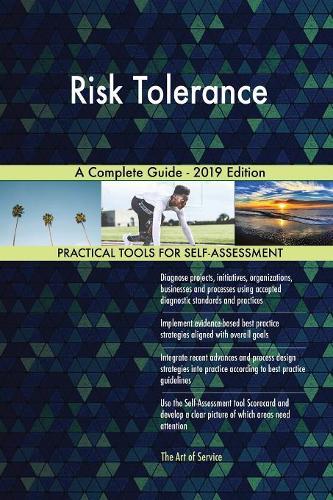 Risk Tolerance A Complete Guide - 2019 Edition
