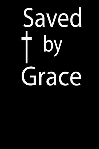 Saved by Grace