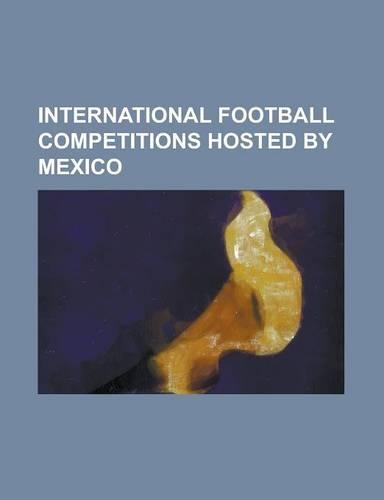 International Football Competitions Hosted by Mexico